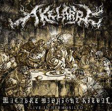 Akelarre : Macabre Midnight Ritual - Live in Hermosillo